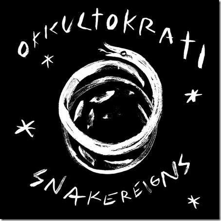 OKKULTOKRATI - Snakereigns - cover