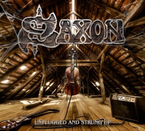 Saxon - Unplugged and Strung Up