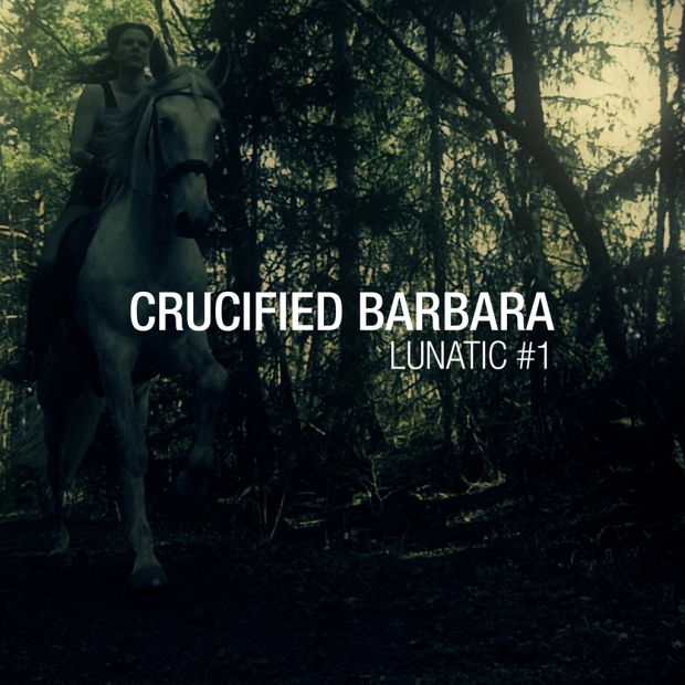 crucified-barbara-lunatic-cover